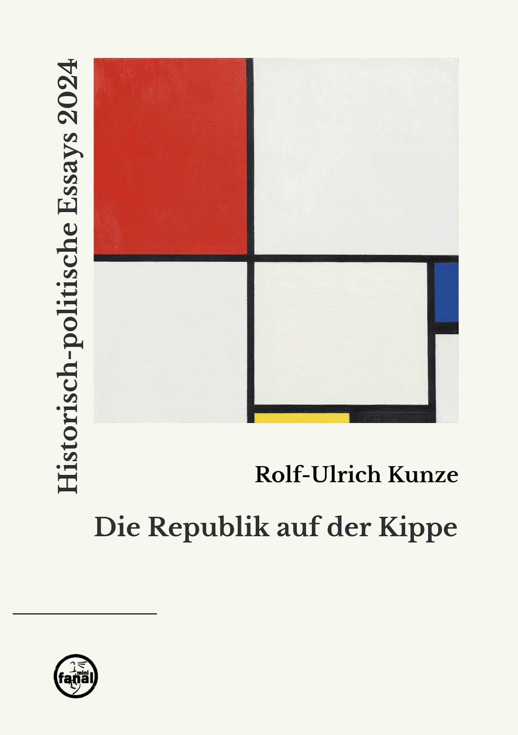 Die Republik auf der Kippe: Historisch-politische Essays 2024