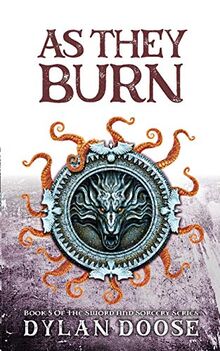 As They Burn (Sword and Sorcery, Band 5)