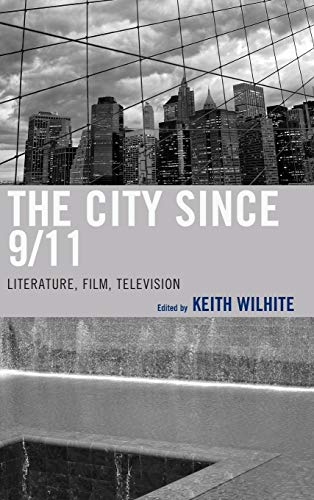 The City Since 9/11: Literature, Film, Television