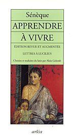 Apprendre à vivre : lettres à Lucilius