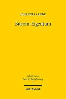 Bitcoin-Eigentum: Zur Notwendigkeit rechtlicher Zuweisung außer-rechtlicher außer-subjektiver Vermögenspositionen durch subjektive Rechte (SRDi)