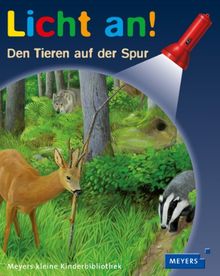 Den Tieren auf der Spur: Licht an! 28: Ab 4 Jahren