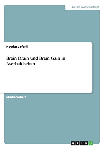 Brain Drain und Brain Gain in Aserbaidschan