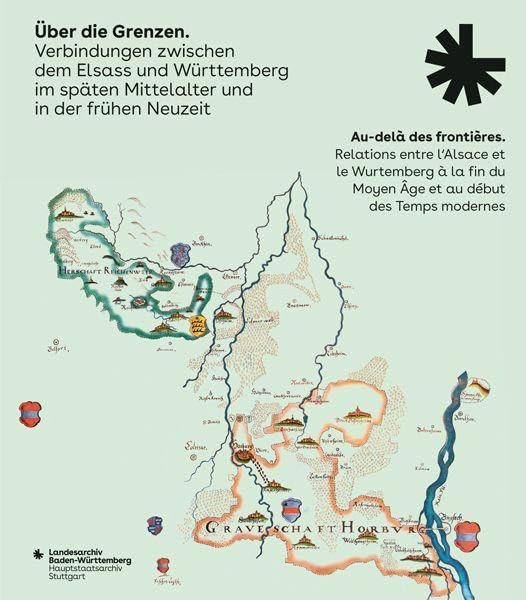 Über die Grenzen. Verbindungen zwischen dem Elsass und Württemberg im späten Mittelalter und in der frühen Neuzeit (Sonderveröffentlichungen des Landesarchivs Baden-Württemberg)