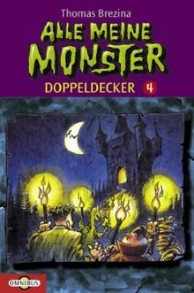 Alle meine Monster. Doppeldecker 4. Grüße aus dem Geisterschloss. Der sprechende Fußball.