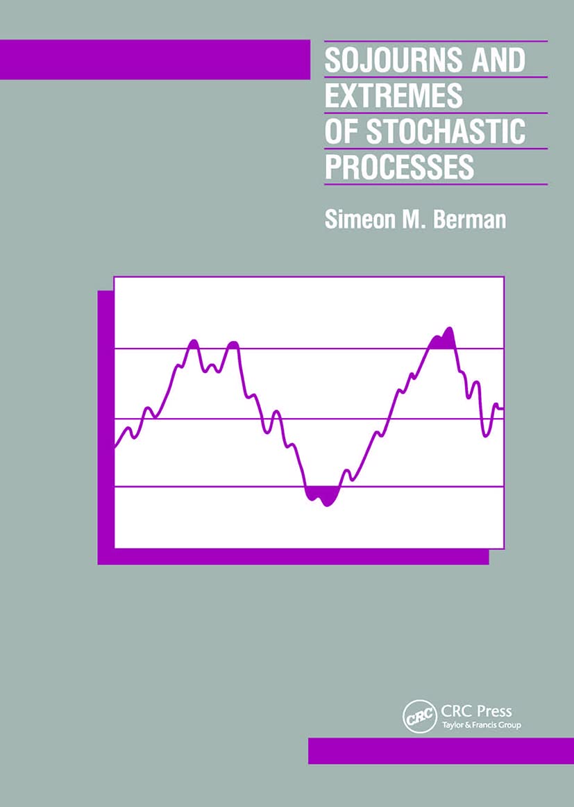 Sojourns And Extremes of Stochastic Processes (WADSWORTH AND BROOKS/COLE STATISTICS/PROBABILITY SERIES)