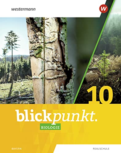 Blickpunkt Biologie / Blickpunkt Biologie - Ausgabe 2022 für Realschulen in Bayern: Ausgabe 2022 für Realschulen in Bayern / Schülerband 10
