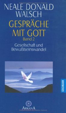 Gespräche mit Gott, Bd.2, Gesellschaft und Bewußtseinswandel von Walsch, Neale Donald | Buch | Zustand gut