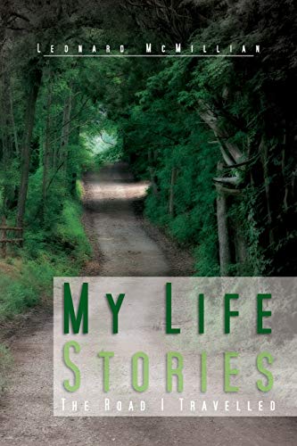 My Life Stories: The Road I Travelled