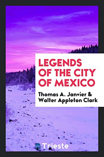 Legends of the City of Mexico
