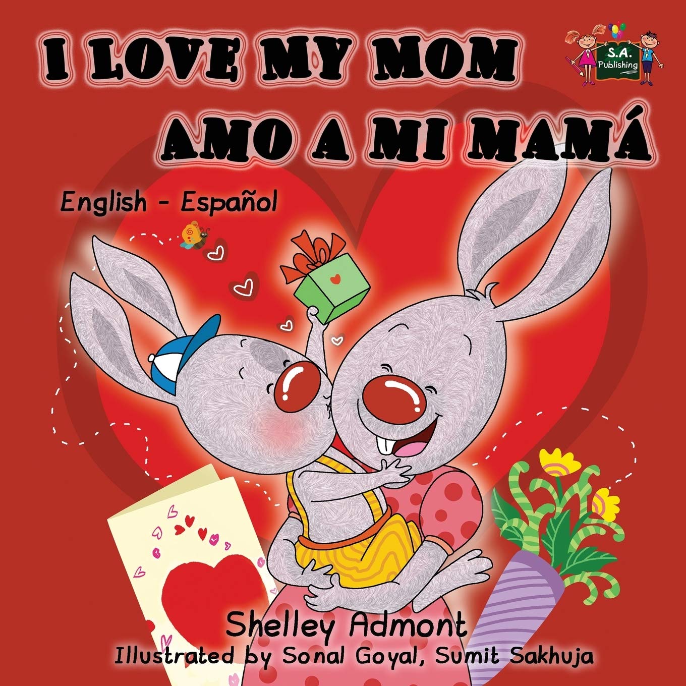 I Love My Mom-Amo a mi mamá: Bilingual Edition English-Spanish: English Spanish Bilingual Edition (English Spanish Bilingual Collection, Band 5)