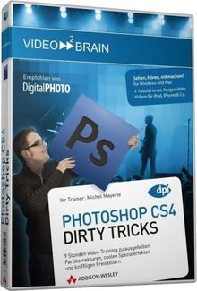 Photoshop CS4 Dirty Tricks - 9 Stunden Video-Training zu ausgefeilten Farbkorrekturen, coolen Spezialeffekten und kniffligen Freistellern von Addison-Wesley | Software | Zustand sehr gut