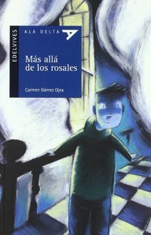 Más allá de los rosales (Ala Delta - Serie azul, Band 28)