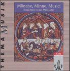 Thema Musik: Mönche, Minne, Musici, 2 Audio-CDs