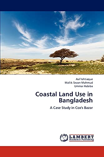 Coastal Land Use in Bangladesh: A Case Study in Cox's Bazar