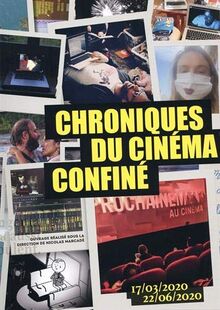 Chroniques du cinéma confiné : 17 mars-22 juin 2020