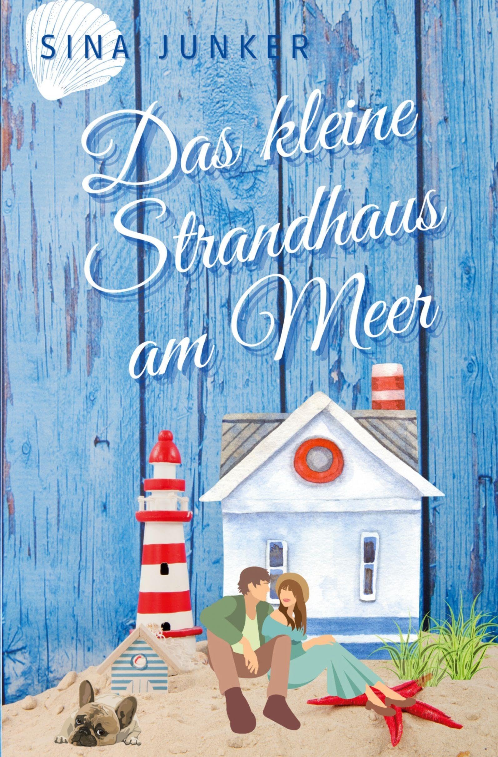 Das kleine Strandhaus am Meer (Tideborg-Reihe / Verliebt in Dänemark)