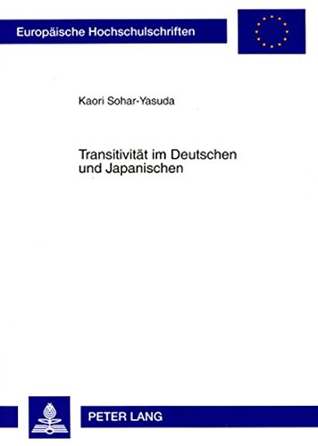 Transitivität im Deutschen und Japanischen (Europäische Hochschulschriften / European University Studies / Publications Universitaires Européennes)