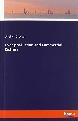Over-production and Commercial Distress