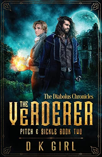 The Verderer - Pitch & Sickle Book Two (The Diabolus Chronicles, Band 2)