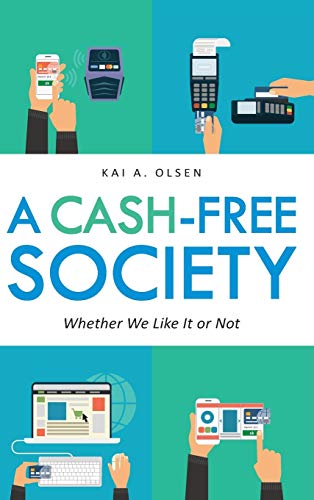 A Cash-Free Society: Whether We Like It or Not