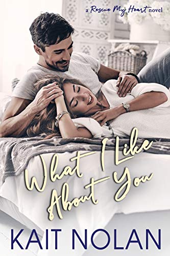 What I Like About You (Rescue My Heart, Band 2)