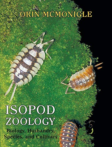 Orin McMonigle Isopod Zoology, Biology, Husbandry, Species, And Cultivars