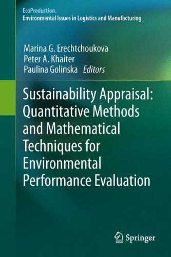 Sustainability Appraisal: Quantitative Methods and Mathematical Techniques for Environmental Performance Evaluation (EcoProduction)