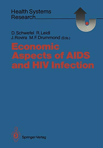 Economic Aspects of AIDS and HIV Infection (Health Systems Research)