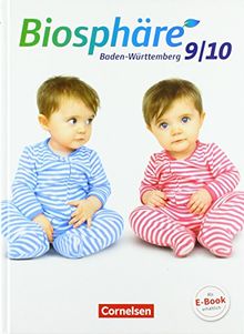 Biosphäre Sekundarstufe I - Gymnasium Baden-Württemberg - Neubearbeitung: 9./10. Schuljahr - Schülerbuch