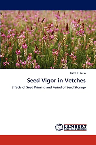 Seed Vigor in Vetches: Effects of Seed Priming and Period of Seed Storage