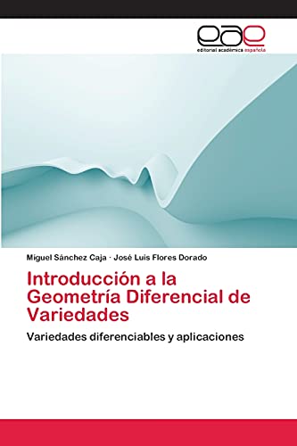 Introducción a la Geometría Diferencial de Variedades: Variedades diferenciables y aplicaciones
