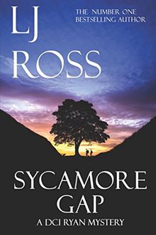 Sycamore Gap: A DCI Ryan Mystery (The DCI Ryan Mysteries, Band 2)