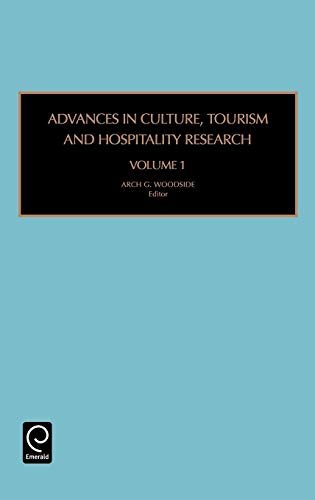 Advances in Culture, Tourism and Hospitality Research: 1 (Advances in Culture)
