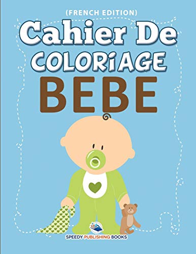 Cahier De Coloriage Bebe