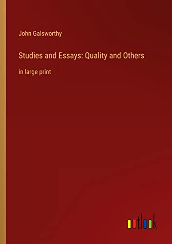 Studies and Essays: Quality and Others: in large print