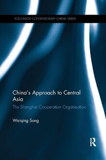 China's Approach to Central Asia: The Shanghai Co-operation Organisation (Routledge Contemporary China)