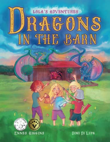 Dragons in the Barn: Lola's Adventures