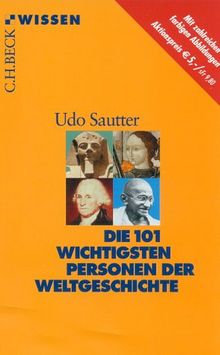 Die 101 wichtigsten Personen der Weltgeschichte