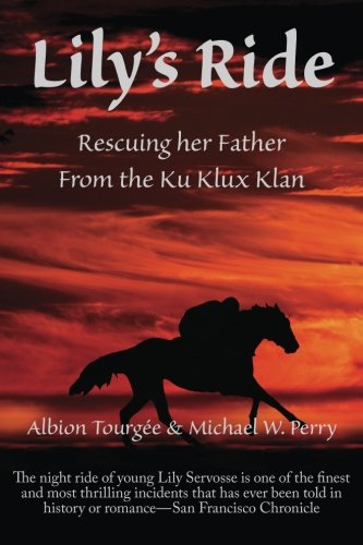 Lily's Ride: Rescuing her Father from the Ku Klux Klan