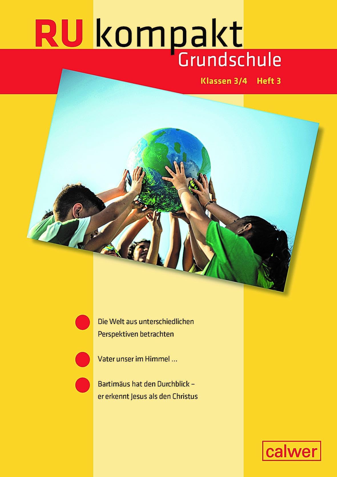 RU kompakt. Grundschule Klasse 3/4 Heft 3: Anregungen und Materialien für den Evangelischen Religionsunterricht (RU kompakt: Anregungen und Materialien für den Evangelischen Religionsunterricht)