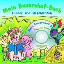 Mein Bauernhof-Buch: Lieder & Geschichten mit CD