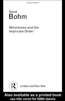 Wholeness and the Implicate Order (Routledge Classics)