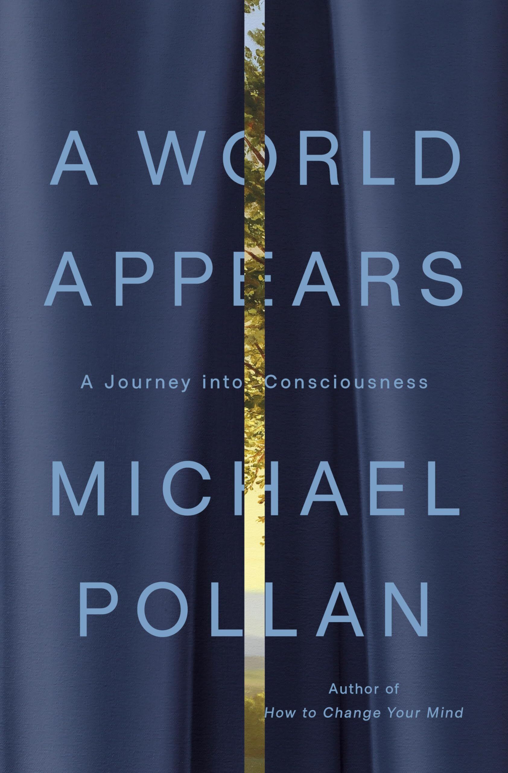 Pollan, Michael: A World Appears
