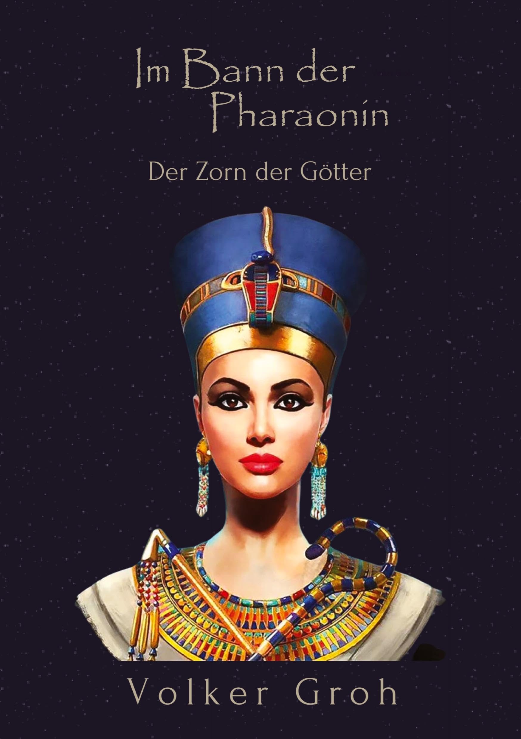 Im Bann der Pharaonin III: Der Zorn der Götter