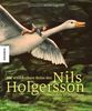 Die wunderbare Reise des Nils Holgersson mit den Wildgänsen: nach dem Roman von Selma Lagerlöf