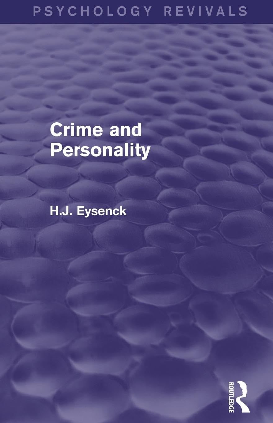Eysenck, H. J. Crime And Personality (Psychology Revivals)