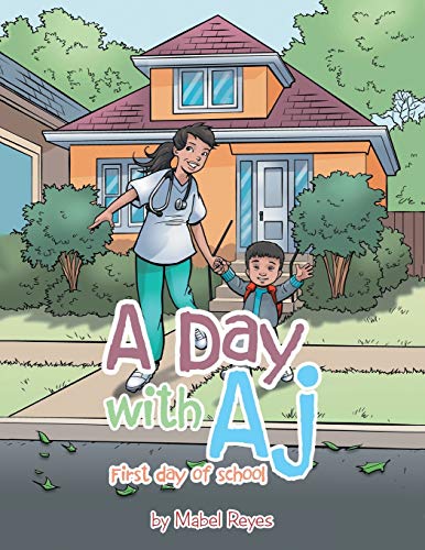 A Day with Aj: First Day of School