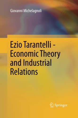 Ezio Tarantelli - Economic Theory and Industrial Relations
