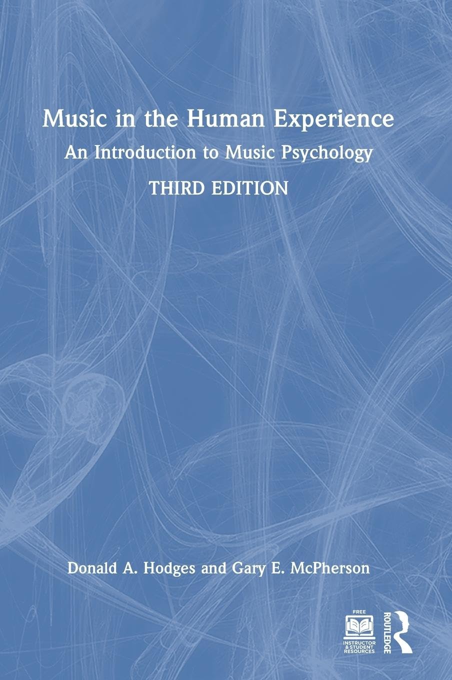 Music in the Human Experience: An Introduction to Music Psychology